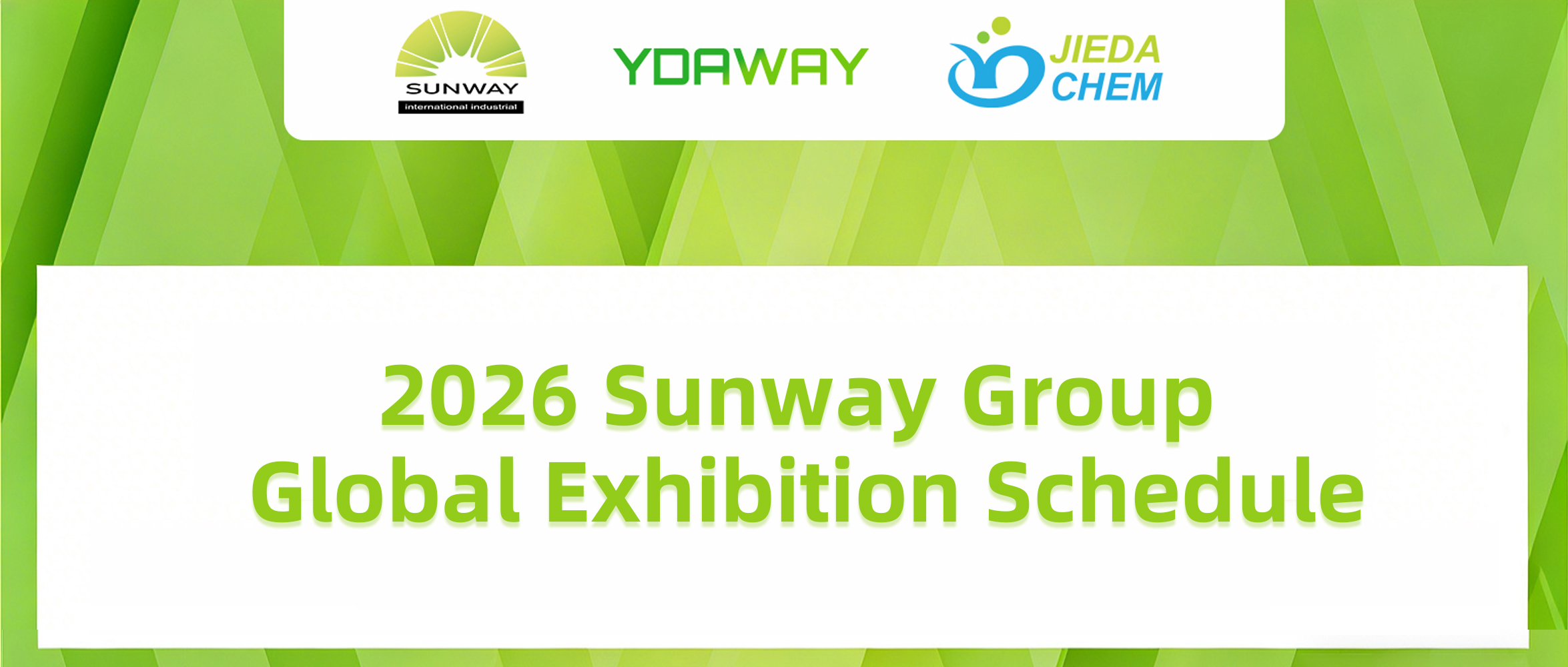 Aperçu de l'exposition Sunway Group 2026 | Retrouvez-nous en Chine et ailleurs